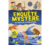 Catherine Mollica – Enquête mystère – Au temps de la Préhistoire – Livre-jeu – Cartonné
