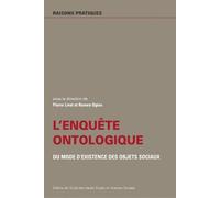 Enquête ontologique - Du mode d'existence des objets sociaux - Collectif - Ecole Des Hautes Etudes En Sciences Sociales - broché - Livre
