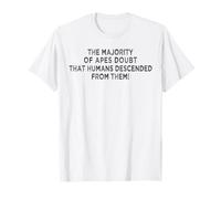 Enquête Opinion Sondage Singes Descendance Stupidité de l'humanité T-Shirt