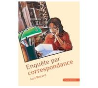 Enquête par correspondance - Ann Rocard - Grasset Jeunesse - Poche - Roman junior dès 9 ans