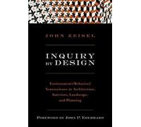 Enquête par la conception : Environnement/comportement/neurosciences dans l'architecture, l'aménagement intérieur, le paysage et la planification