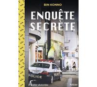 Enquête secrète - Bin Konno - Atelier Akatombo - broché - Roman