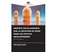 Enquête Socio-Juridique Sur La Dotation En Waqf Dans Les Pays En Développement