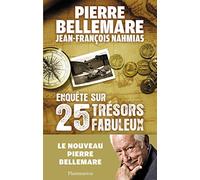 Enquête sur 25 trésors fabuleux