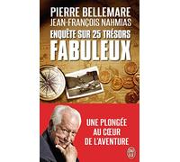 Enquête sur 25 trésors fabuleux