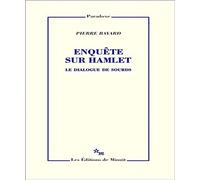Enquête sur Hamlet : Le Dialogue des sourds