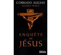 Enquête sur Jésus: L'homme qui a changé le monde