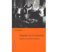 Enquête Sur La Camorra - Naples Et Ses Réseaux Mafieux