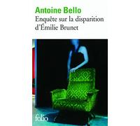 Antoine Bello – Enquête sur la disparition d'Émilie Brunet – Roman – Poche – Gallimard