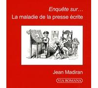 Enquête Sur...La Maladie De La Presse Écrite