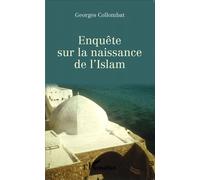 Enquête sur la naissance de l' Islam - Georges Collombat - L'harmattan - broché - Essai