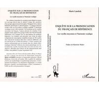 Enquête sur la prononciation du français de référence Les voyelles moyennes et l'harmonie vocalique - Marie Landick - L'harmattan - broché - Etude