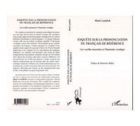 Enquête sur la prononciation du français de référence Les voyelles moyennes et l'harmonie vocalique - Marie Landick - L'harmattan - broché - Etude