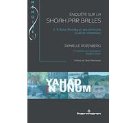 Danielle Rozenberg – Enquête sur la Shoah par balles Vol. 2 : À Rava-Rouska et environs – Broché