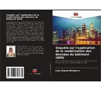 Enquête Sur L'application De La Modélisation Des Données Du Bâtiment (Bim)