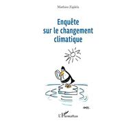 Enquête Sur Le Changement Climatique
