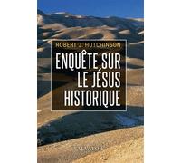 Enquête sur le Jésus historique (poche) - Robert J. Hutchinson - Salvator - Poche - Essai