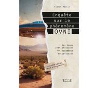 Enquête sur le phénomène OVNI - Des temps préhistoriques aux documents déclassifiés - Franck Maurin - Trajectoire Eds - broché - Essai