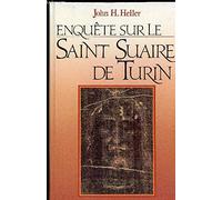 Enquête sur le Saint Suaire de Turin