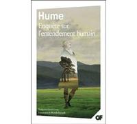 Enquête sur l'entendement humain David Hume (Auteur), André-Louis Leroy (Traduction), Michelle Beyssade (Edité par)