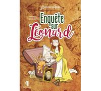 Enquête sur Léonard - Emmanuelle Kecir-Lepetit - Le Pommier - broché - Roman junior dès 9 ans