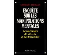 Enquête sur les manipulations mentales Thomas Gordon (Auteur), Dominique Péju (Traduction)