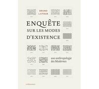 Enquête sur les modes d'existence - Bruno Latour - La découverte - broché - Essai