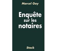 Enquête sur les notaires
