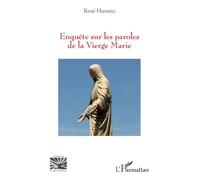 René Humetz – Enquête sur les paroles de la Vierge Marie – Essai – Broché