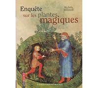 Enquête sur les plantes magiques