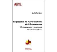 Enquête sur les représentations de la Résurrection Un message pour notre temps - Odile Ponton - Karthala - broché - Essai