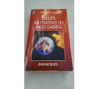 Enquête sur l'existence des anges gardiens