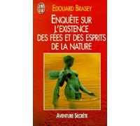 Enquête sur l'existence des fées et des esprits de la nature