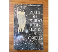 Enquête sur l'existence d'êtres célestes et cosmiques