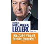 Enquête sur Michel-Edouard Leclerc Magali Picard (Auteur)