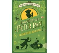Enquête sur Peter Pan - Clémentine Beauvais - Sarbacane - relié - Roman junior