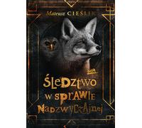 Enquête sur un cas extraordinaire - Mateusz Cieslik (Buch auf Polnisch)