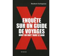 Enquête sur un guide de voyages dont on doit taire le nom