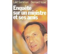 Enquête sur un ministre et ses amis