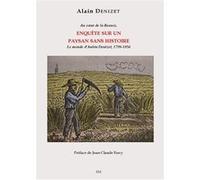 Enquête sur un paysan sans histoire Alain Denizet (Auteur)