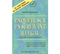Enquête sur un survivant illégal