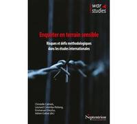 Enquêter en terrain sensible: Risques et défis méthodologiques dans les études internationales
