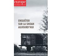Enquêter Sur La Shoah Aujourd'hui - N°1125-1126 Janv.-Fév. 2023 2023