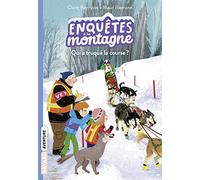 Enquêtes à la montagne, Tome 05: Qui a truqué la course ?