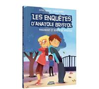 ENQUETES ANATOLE BRISTOL - Tome 04 MARABOUT ET BOUTS DE MYSTERE - Sophie Laroche - Auzou Philippe Eds - broché - Roman junior