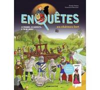 Enquêtes au château fort Estelle Vidard (Auteur), Crescence Bouvarel (Auteur)