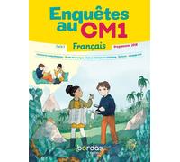 Collectif – Enquêtes au CM1 : Français – Manuel élève – Éd. 2019