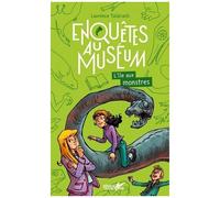 Enquêtes Au Muséum - L'île Aux Monstres