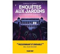 Enquêtes Aux Jardins - La Conjuration Lamarck