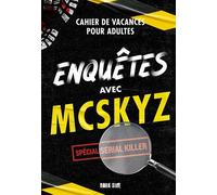 Enquêtes avec McSkyz Spécial serial killer - McSkyz - Dark Side - broché - Livre-jeu